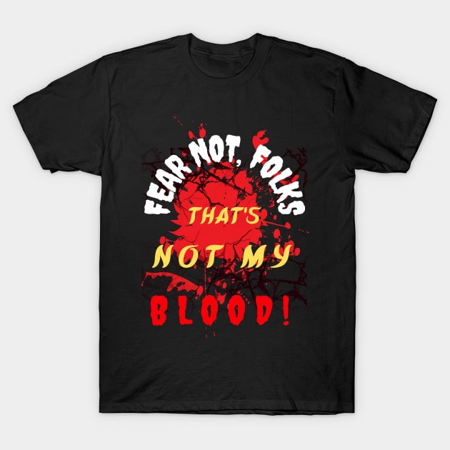 Red Dye Scare T-Shirt by benzshope